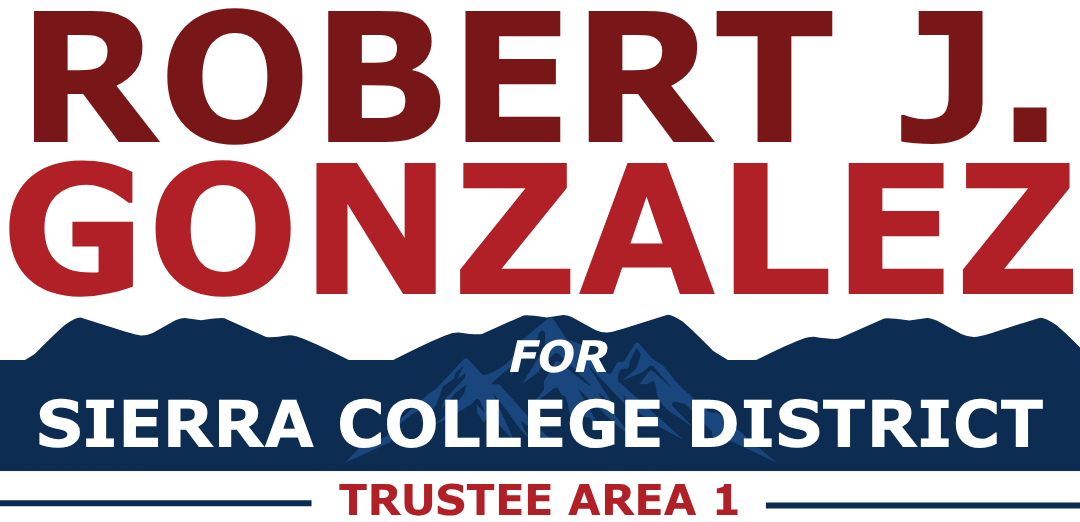 Robert Gonzalez for Sierra College Board TA-1
